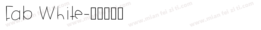 Fab White字体转换